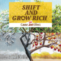 Shift and Grow Rich: Cause the Effect by James W. Officer III